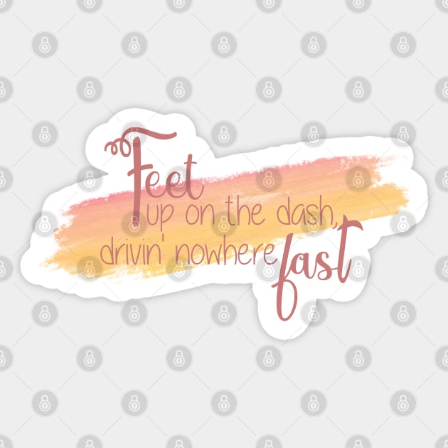 Feet up on the Dash, Driving nowhere Fast Sticker by Wenby-Weaselbee
